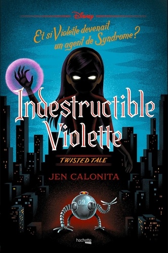 Image de l'objet « TWISTED TALE / INDESTRUCTIBLE VIOLETTE . LES INDESTRUCTIBLES »
