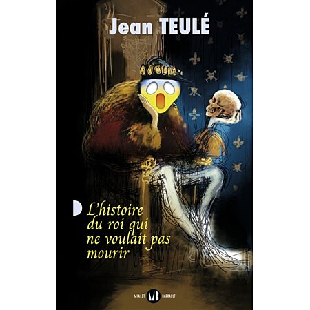 Image de l'objet &laquo; HISTOIRE DU ROI QUI NE VOULAIT PAS MOURIR (L') &raquo;