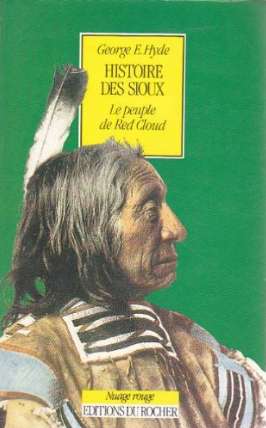 Image de l'objet &laquo; HISTOIRE DE SIOUX , LE PEUPLE DE RED CLOUD &raquo;