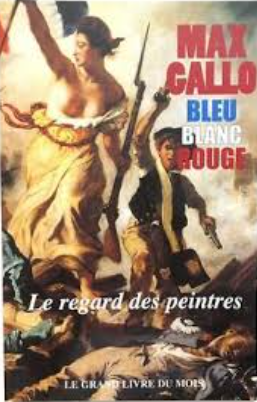 Image de l'objet &laquo; BLEU , BLANC , ROUGE , LE REGARD DES PEINTRES &raquo;