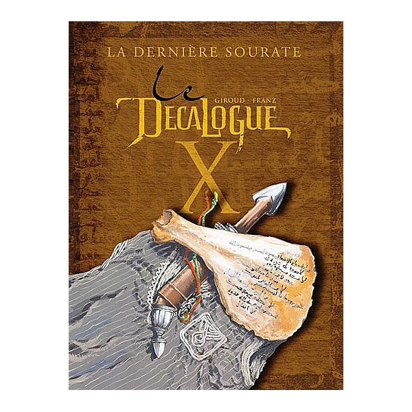 Image de l'objet « DECALOGUE (LE)  : TOME 10 - LA DERNIERE SOURATE »