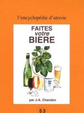 Image de l'objet &laquo; FAITES VOTRE BIERE &raquo;
