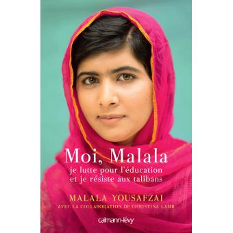 Image de l'objet &laquo; MOI, MALALA, JE LUTTE POUR L'EDUCATION ET JE RESISTE AUX TALIBANS &raquo;