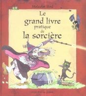 Image de l'objet &laquo; GRAND LIVRE PRATIQUE DE LA SORCIERE (LE) &raquo;