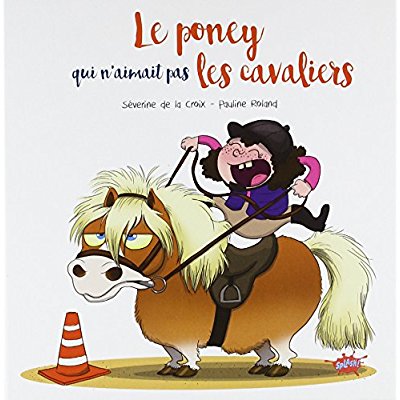 Image de l'objet &laquo; PONEY QUI N'AIMAIT PAS LES CAVALIERS (LE) &raquo;