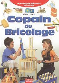 Image de l'objet &laquo; COPAIN DU BRICOLAGE &raquo;