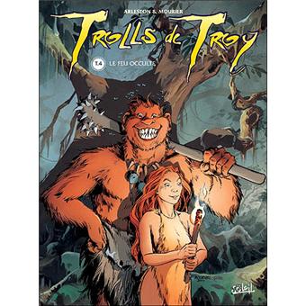 Image de l'objet « TROLLS DE TROY : TOME 4 - LE FEU OCCULTE »