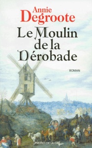 Image de l'objet &laquo; MOULIN DE LA DEROBADE (LE) &raquo;