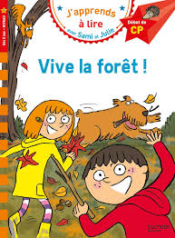 Image de l'objet &laquo; J'APPRENDS A LIRE AVEC SAMI ET JULIE / VIVE LA FORET ! &raquo;