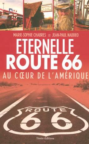 Image de l'objet &laquo; ETERNELLE ROUTE 66 AU COEUR DE L'AMERIQUE &raquo;