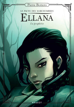 Image de l'objet &laquo; PACTE DES MARCHOMBRES (LE) TOME 3 / ELLANA LA PROPHETIE &raquo;
