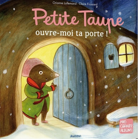 Image de l'objet &laquo; PETITE TAUPE / OUVRE-MOI TA PORTE ! &raquo;