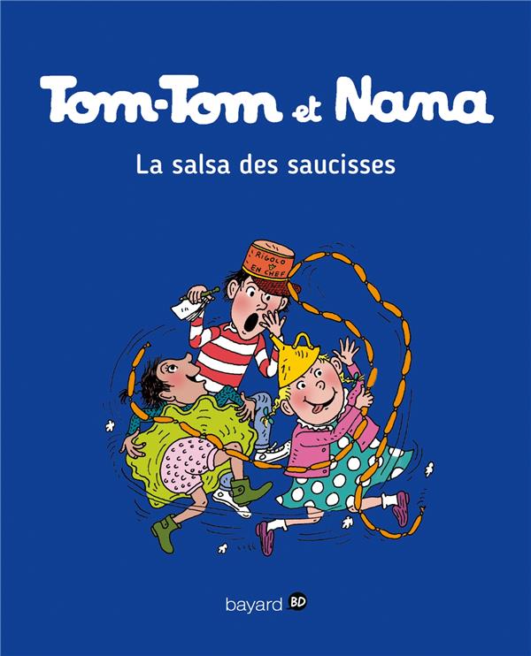 Image de l'objet « TOM-TOM ET NANA TOME 30 / LA SALSA DES SAUCISSES »
