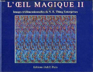 Image de l'objet &laquo; OEIL MAGIQUE (L') IMAGES TRIDIMENSIONNELLES &raquo;