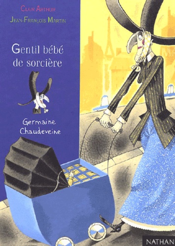Image de l'objet &laquo; GERMAINE CHAUDEVEINE TOME 4 / GENTIL BEBE DE SORCIERE &raquo;
