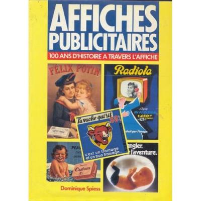 Image de l'objet &laquo; CENT ANS D'HISTOIRE A TRAVERS LA PUBLICITE &raquo;