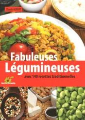 Image de l'objet &laquo; FABULEUSES LEGUMINEUSES AVEC 140 RECETTES TRADITIONNELLES &raquo;