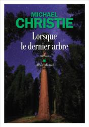Image de l'objet &laquo; LORSQUE LE DERNIER ARBRE &raquo;