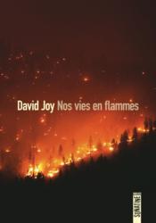 Image de l'objet &laquo; NOS VIES EN FLAMMES &raquo;