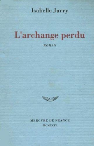 Image de l'objet &laquo; ARCHANGE PERDU (L') &raquo;