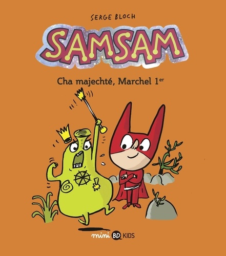 Image de l'objet « SAMSAM TOME 5 / CHA MAJECHTE, MARCHEL 1ER »