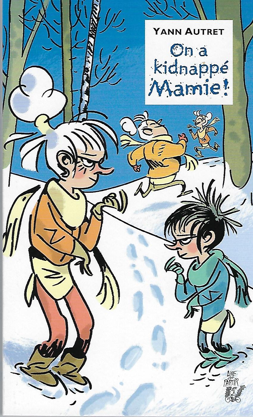 Image de l'objet &laquo; ON A KIDNAPPE MAMIE ! &raquo;