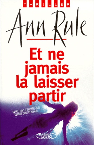 Image de l'objet &laquo; ET NE JAMAIS LA LAISSER PARTIR &raquo;