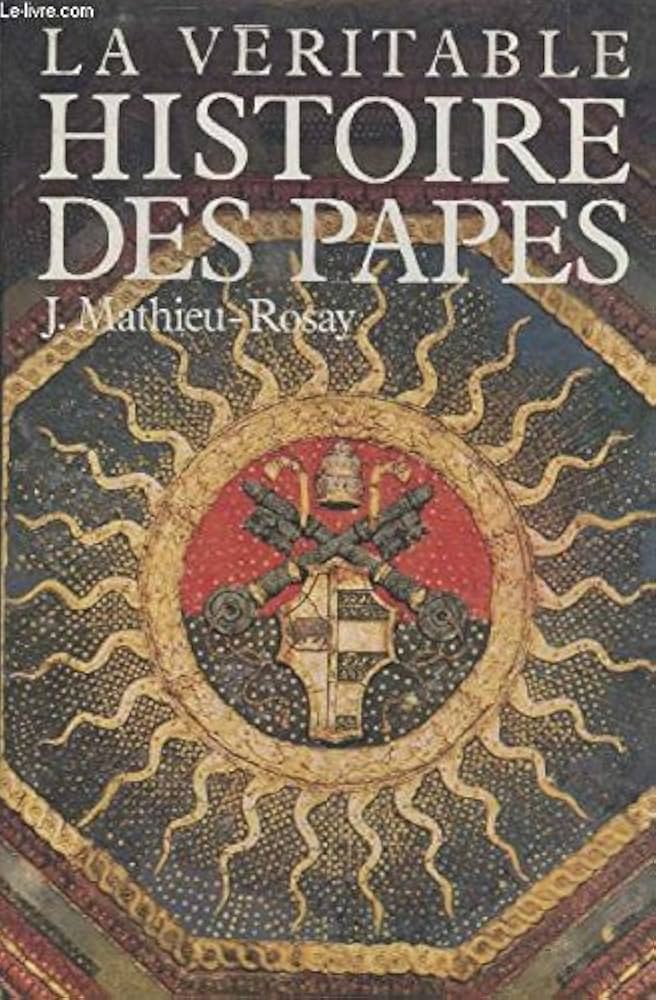 Image de l'objet « VERITABLE HISTOIRE DES PAPES (LA) »