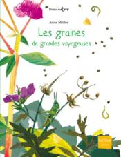 Image de l'objet &laquo; GRAINES DE GRANDES VOYAGEUSES (LES) &raquo;