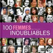 Image de l'objet « 100 FEMMES INOUBLIABLES »