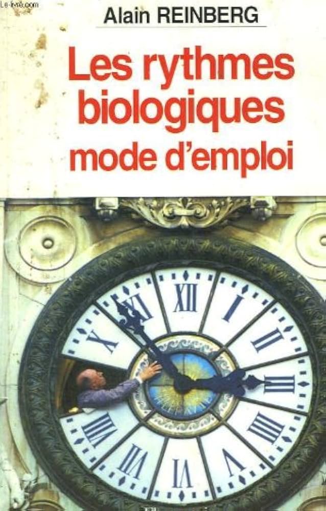 Image de l'objet &laquo; RYTHMES BIOLOGIQUES (LES) MODE D'EMPLOI &raquo;