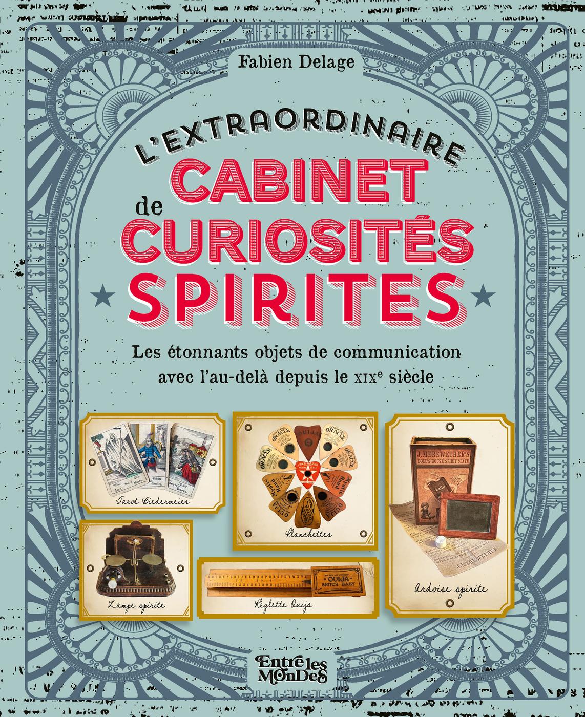 Image de l'objet &laquo; EXTRAORDINAIRE CABINET DE CURIOSITES SPIRITES (L') &raquo;