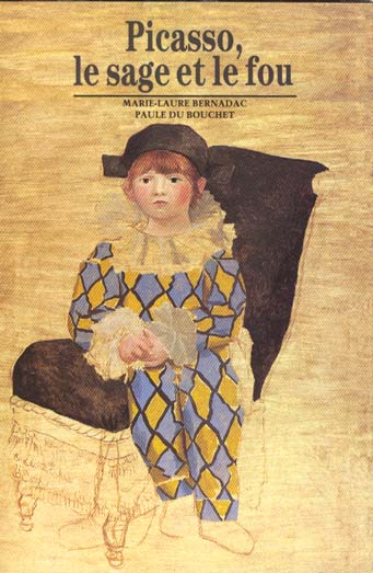 Image de l'objet &laquo; PICASSO , LE SAGE ET LE FOU &raquo;
