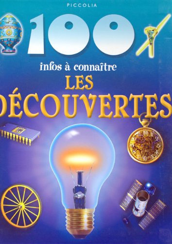 Image de l'objet « 100 INFOS A CONNAITRE / LES DECOUVERTES »