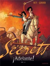 Image de l'objet « SECRETS : ADELANTE ! TOME 1/2 »