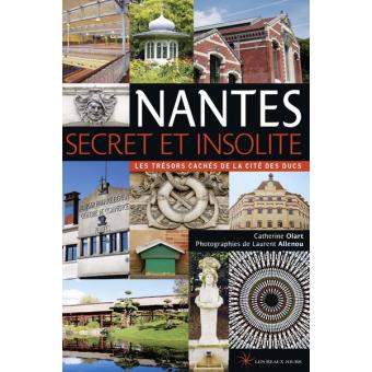 Image de l'objet &laquo; NANTES SECRET ET INSOLITE &raquo;