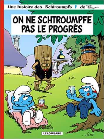 Image de l'objet &laquo; SCHTROUMPFS (LES) : TOME 21 - ON NE SCHTROUMPFE PAS LE PROGRES &raquo;