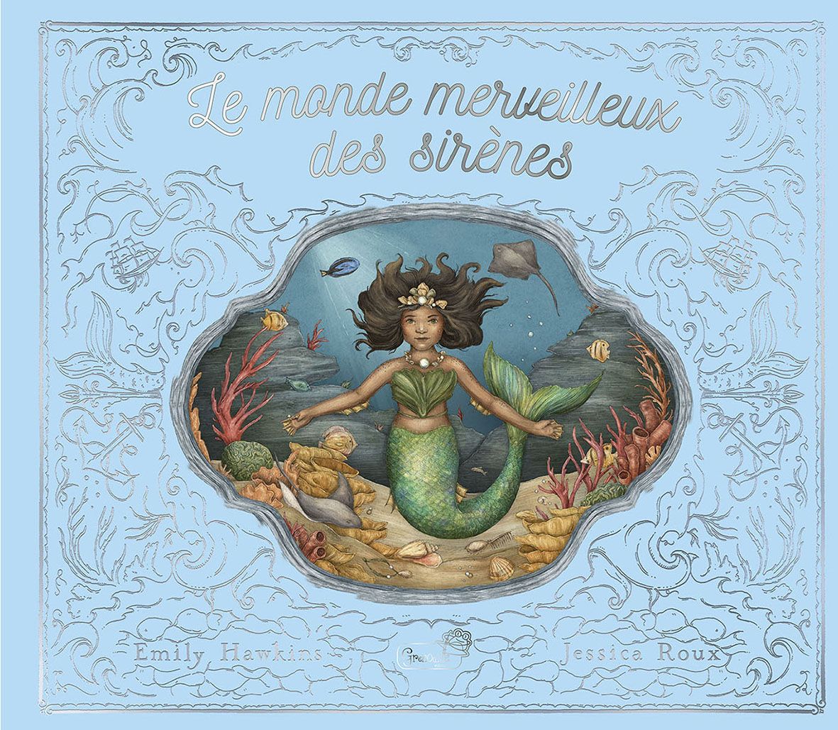 Image de l'objet &laquo; MONDE MERVEILLEUX DES SIRENES (LE) &raquo;