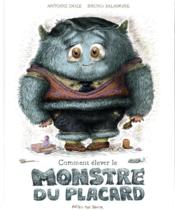 Image de l'objet &laquo; MONSTRE DU PLACARD  (LE) / COMMENT ELEVER LE MONSTRE DU PLACARD &raquo;