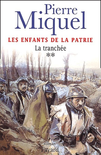 Image de l'objet &laquo; ENFANTS DE LA PATRIE (LES) TOME 2 / LA TRANCHEE &raquo;