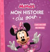 Image de l'objet &laquo; MON HISTOIRE DU SOIR / L'ARC-EN-CIEL DE MINNIE &raquo;