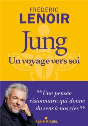 Image de l'objet &laquo; JUNG, UN VOYAGE VERS SOI &raquo;