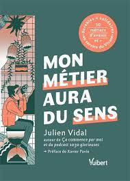 Image de l'objet &laquo; MON METIER AURA DU SENS &raquo;