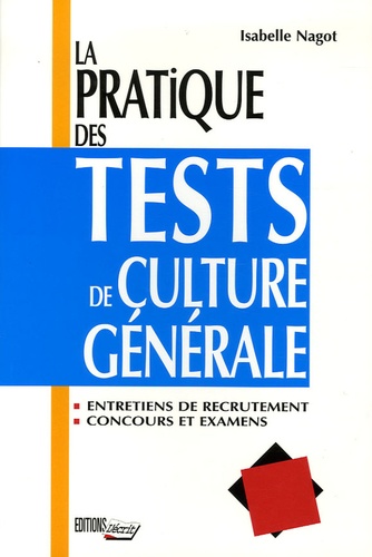 Image de l'objet &laquo; PRATIQUE DES TESTS DE CULTURE GENERALE (LA) &raquo;