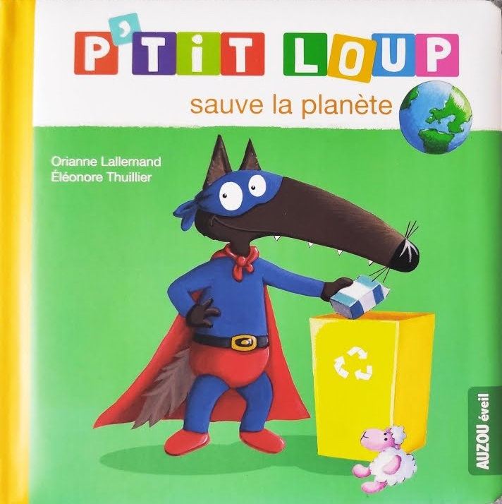 Image de l'objet &laquo; P'TIT LOUP SAUVE LA PLANETE &raquo;