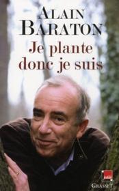 Image de l'objet &laquo; JE PLANTE DONC JE SUIS &raquo;