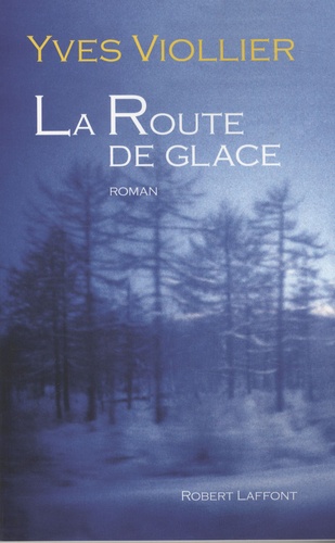 Image de l'objet &laquo; ROUTE DE GLACE (LA) &raquo;