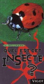 Image de l'objet &laquo; QUEL EST CET INSECTE &raquo;