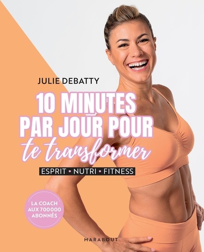 Image de l'objet « 10 MINUTES PAR JOUR POUR TE TRANSFORMER »
