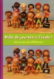 Image de l'objet &laquo; DROLE DE JOURNEE A L'ECOLE ! JOUE AU JEU DES DIFFERENCES &raquo;